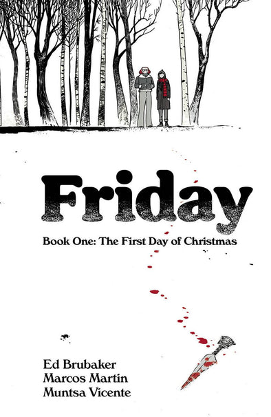 Friday TP Vol. 01: First Day of Christmas
