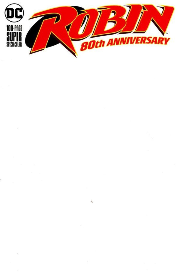 Robin 80th Anniversary 100-Page Super Spectacular (2020) #01 (Blank Cover Variant)