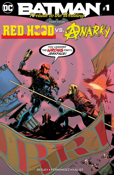 Batman Prelude to the Wedding: Red Hood vs Anarky #01