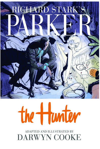 Richard Stark's Parker HC Vol. 01: The Hunter
