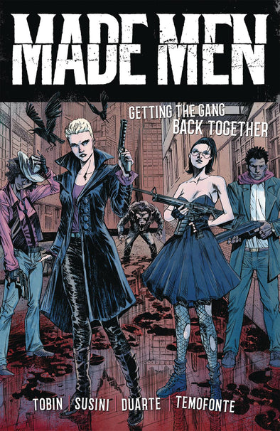 Made Men TP Vol. 01: Getting the Gang Back Together