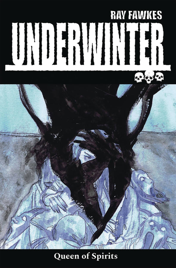 Underwinter: Queen of Spirits (2018) TP