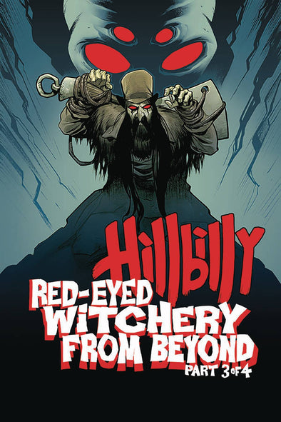 Hillbilly: Red Eyed Witchery From Beyond #03