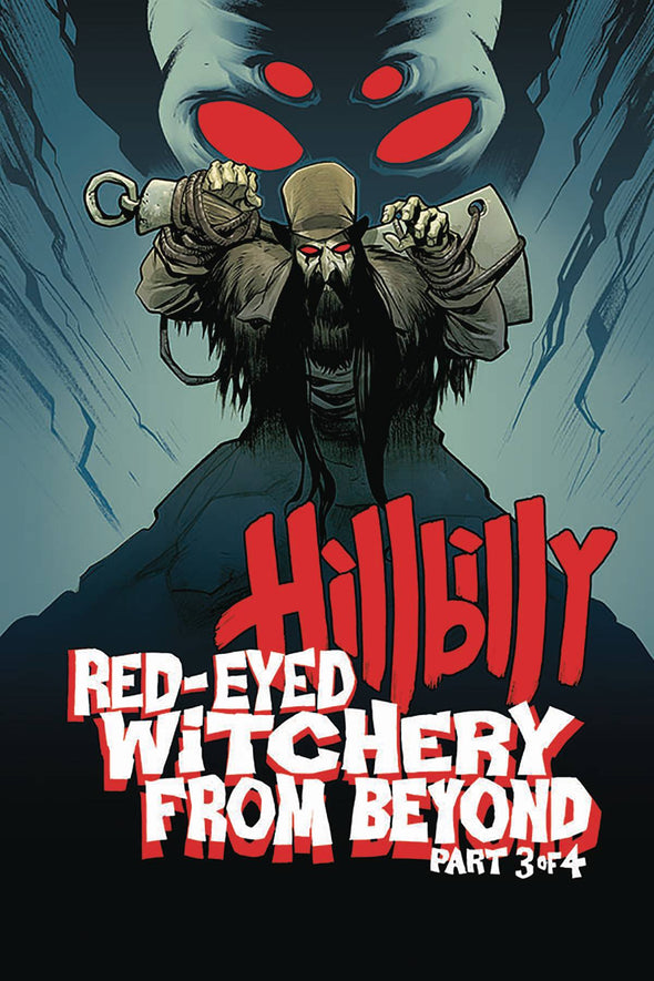 Hillbilly Red Eyed Witchery From Beyond #03