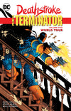Deathstroke: The Terminator TP Vol. 05: World Tour