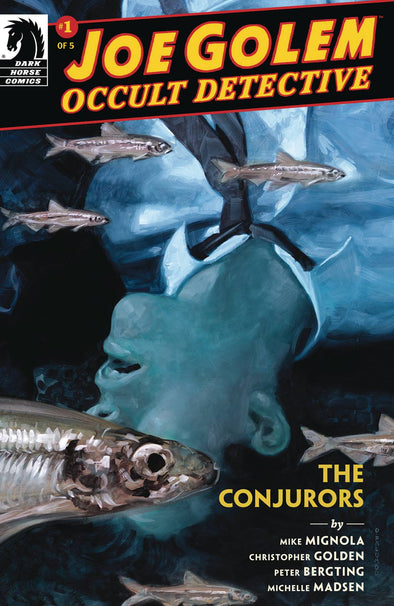 Joe Golem Occult Detective: Conjurors #01