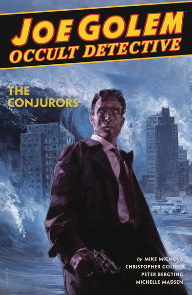 Joe Golem: Occult Detective HC Vol. 04: The Conjurors