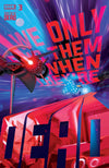 We Only Find Them When They're Dead (2020) #03