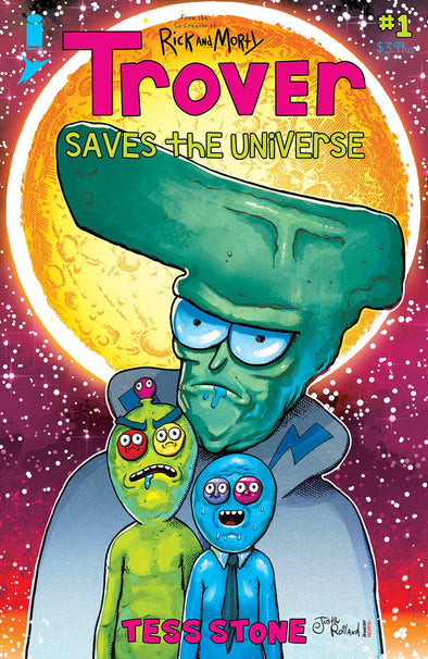 Trover Saves the Universe (2021) #01 (of 5) (Justin Roiland, Tess Stone Variant)