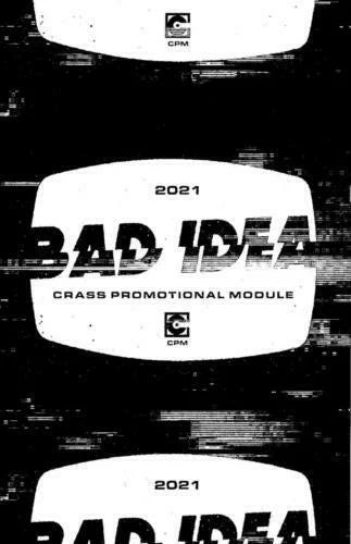 Bad Idea Crass Promotinal Module (2021) #01